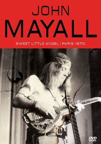 John Mayall/Sweet Little Angel: Paris 1970